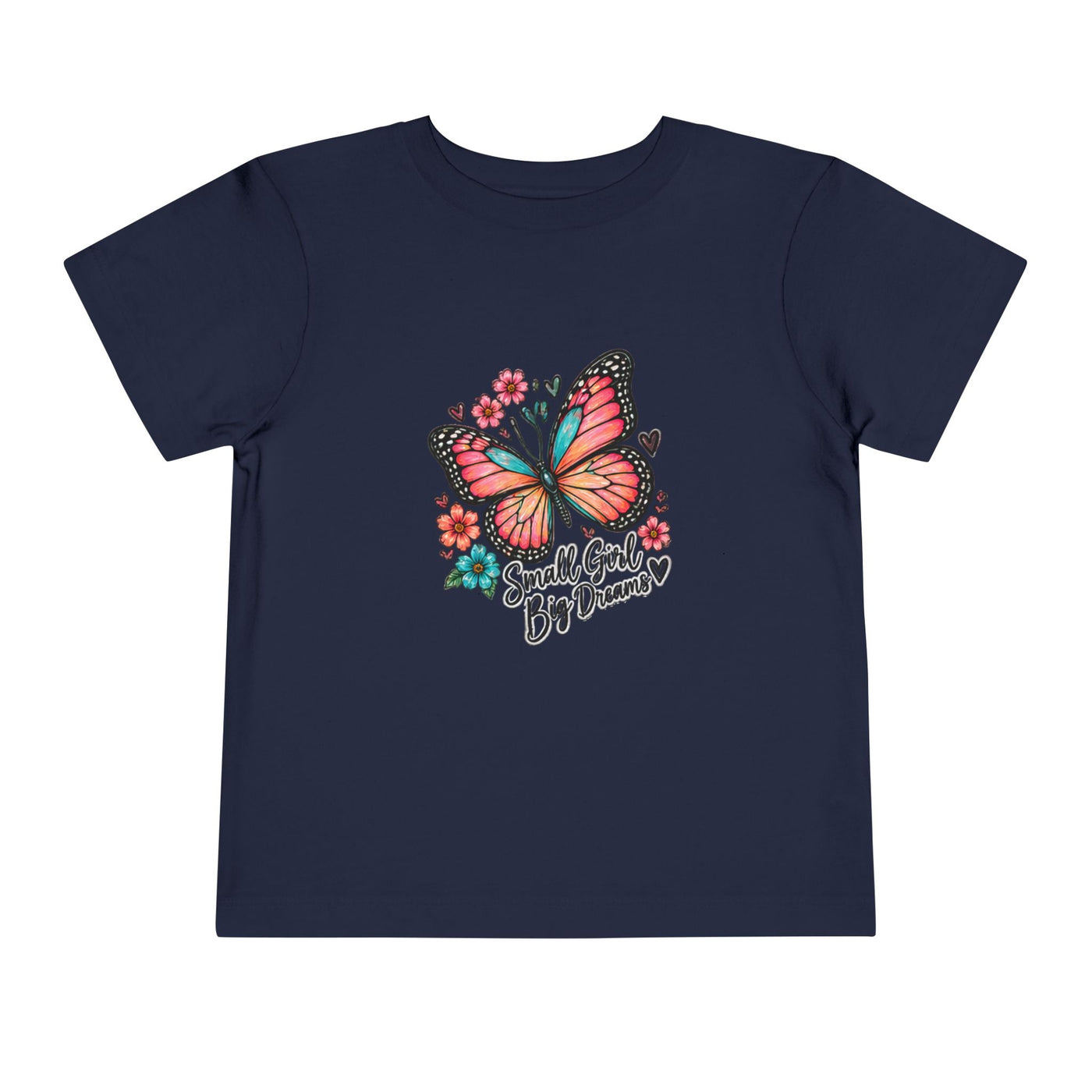 Toddler Tee — "Small Girl Big Dreams" Butterfly Floral Shirt