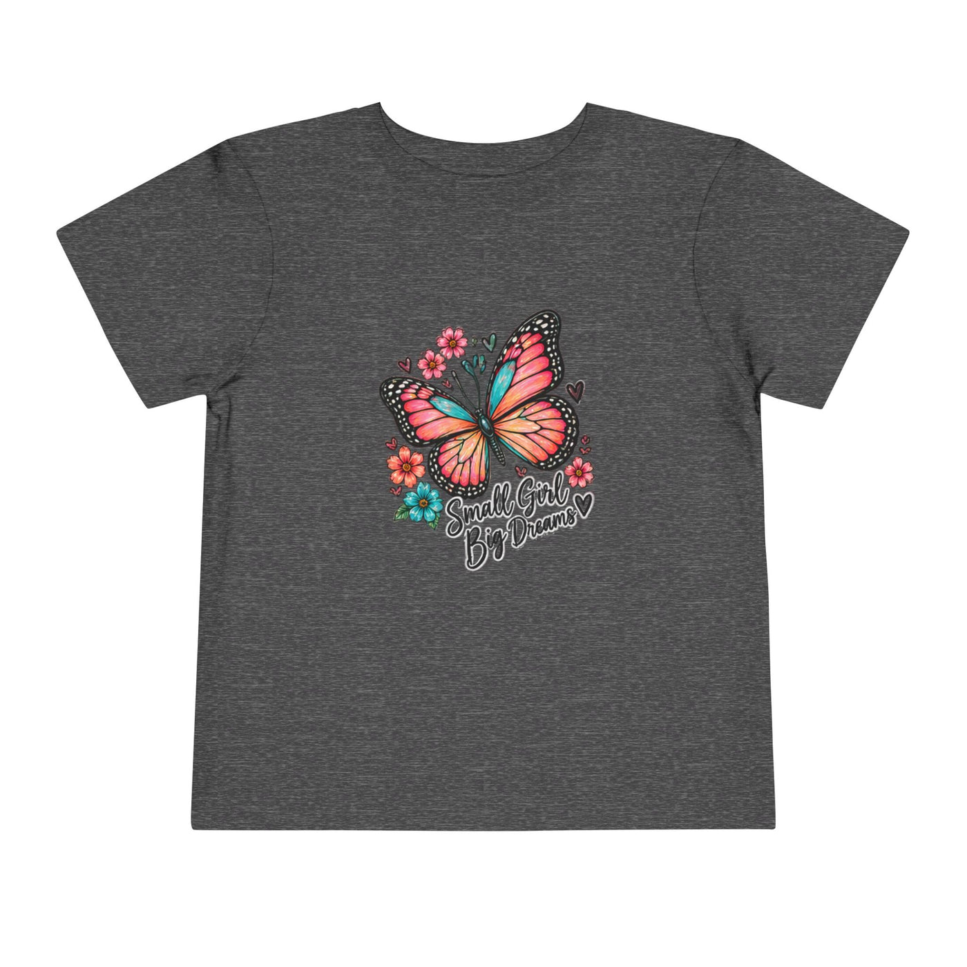 Toddler Tee — "Small Girl Big Dreams" Butterfly Floral Shirt
