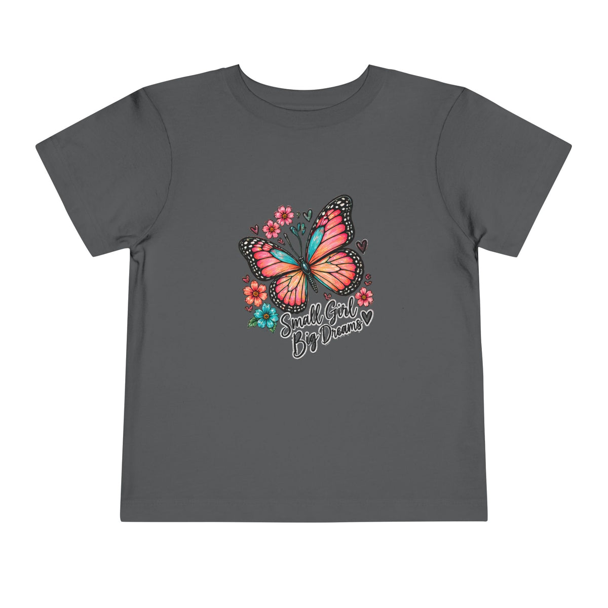Toddler Tee — "Small Girl Big Dreams" Butterfly Floral Shirt