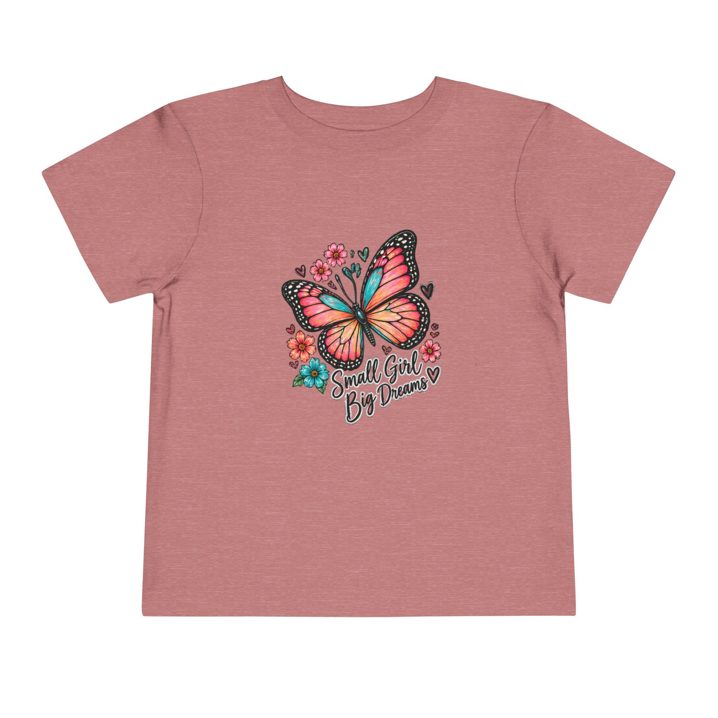 Toddler Tee — "Small Girl Big Dreams" Butterfly Floral Shirt