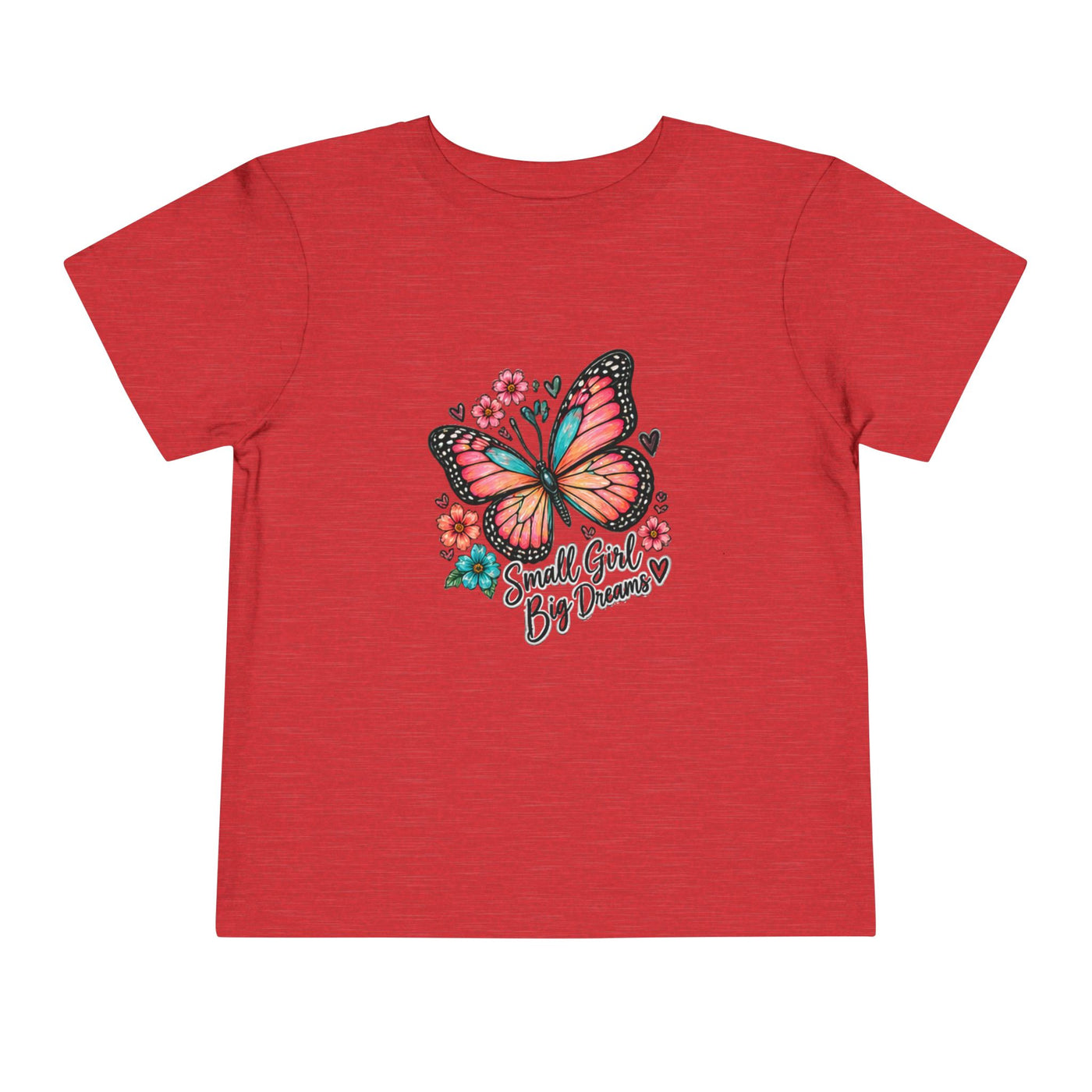 Toddler Tee — "Small Girl Big Dreams" Butterfly Floral Shirt