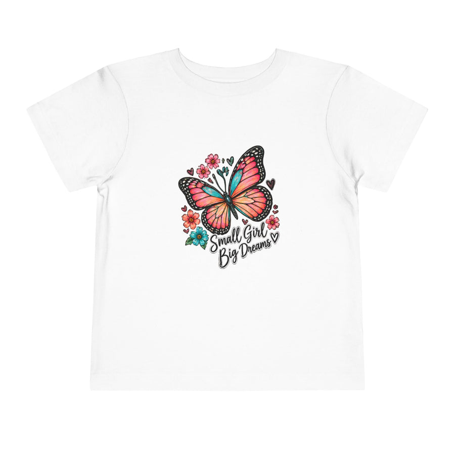 Toddler Tee — "Small Girl Big Dreams" Butterfly Floral Shirt